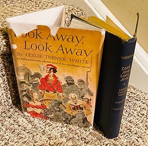Seller image for LOOK AWAY, LOOK AWAY An Exciting and Richly Colorful Novel of the Carbetbagger Period for sale by Henry E. Lehrich