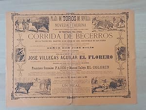 [Cartel]. 1886. Corrida de Becerros. José Villegas Aguilar, El Florero. Francisco González FAICO;...