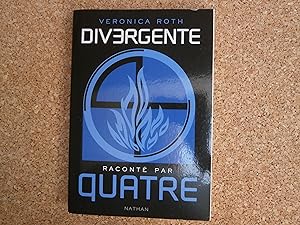 Image du vendeur pour Divergente Racont Par Quatre mis en vente par Le temps retrouv