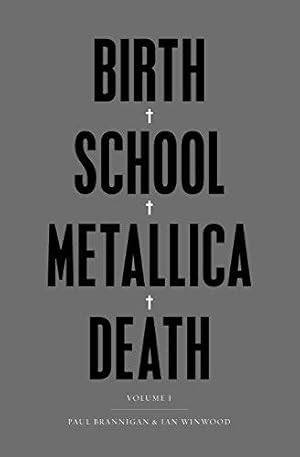 Bild des Verkufers fr Birth School Metallica Death: Vol I zum Verkauf von WeBuyBooks