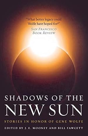 Seller image for SHADOWS OF THE NEW SUN for sale by WeBuyBooks