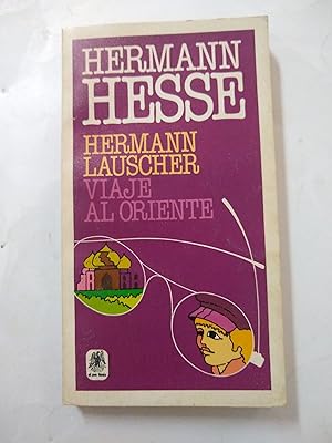 Imagen del vendedor de Hermann Lauscher viaje al oriente a la venta por Libros nicos