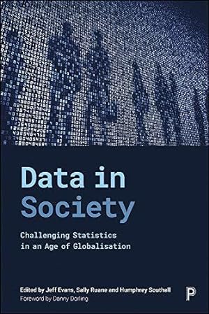 Seller image for Data in Society: Challenging Statistics in an Age of Globalisation for sale by WeBuyBooks