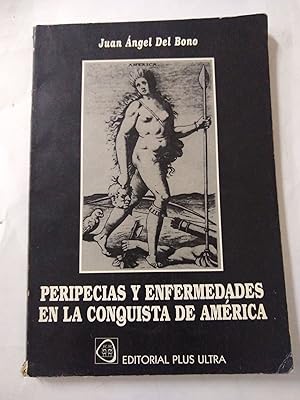 Seller image for Peripecias y enfermedades en la conquista de America for sale by Libros nicos