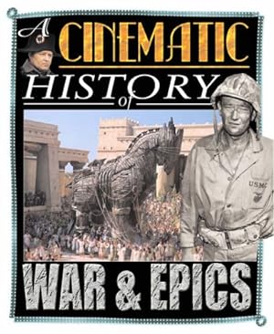 Bild des Verkufers fr War and Epics (Cinematic History) (A Cinematic History of.) zum Verkauf von WeBuyBooks