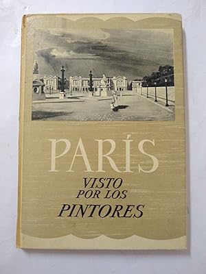 Seller image for Paris, visto por los pintores for sale by Libros nicos