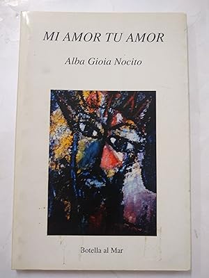 Image du vendeur pour Mi amor, tu amor mis en vente par Libros nicos