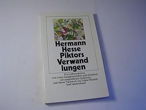 Imagen del vendedor de Piktors Verwandlungen : ein Liebesmrchen. Vom Autor handgeschrieben u. ill. Mit ausgew. Gedichten u. e. Nachw. versehen von Volker Michels a la venta por Antiquariat Fuchseck