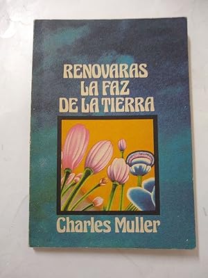 Seller image for Renovaras la faz de la tierra for sale by Libros nicos