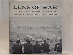 Seller image for Lens of War: Exploring Iconic Photographs of the Civil War (UnCivil Wars Ser.) for sale by H.S. Bailey