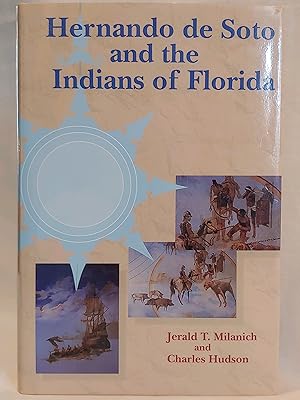 Seller image for Hernando de Soto and the Indians of Florida (Florida Museum of Natural History: Ripley P. Bullen Series) for sale by H.S. Bailey