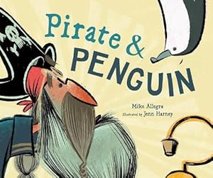 Seller image for Pirate & Penguin (Hardcover) for sale by Grand Eagle Retail