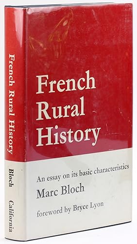 FRENCH RURAL HISTORY: An Essay on its Basic Characteristics