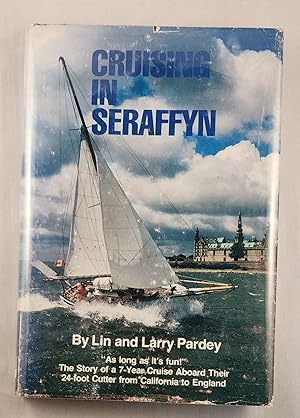 Image du vendeur pour Cruising in Seraffyn mis en vente par WellRead Books A.B.A.A.