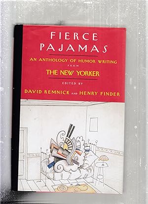 Image du vendeur pour Fierce Pajamas: An Anthology of Humor Writing from The New Yorker mis en vente par Old Book Shop of Bordentown (ABAA, ILAB)