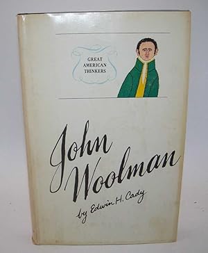 Seller image for John Woolman: The Mind of the Quaker Saint (The Great American Thinkers Series) for sale by Easy Chair Books