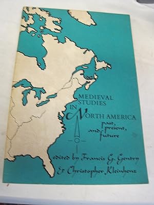 Seller image for Medieval Studies in North America: Past, Present, and Future for sale by Stony Hill Books