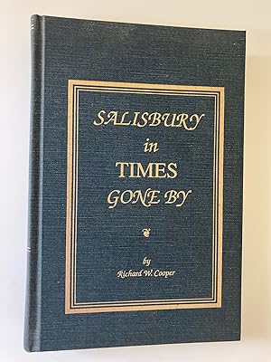Seller image for Salisbury in Times Gone By (Inscribed First Edition) for sale by M.S.  Books