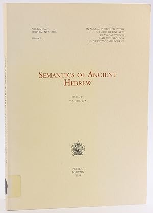 Seller image for Semantics of Ancient Hebrew (Ancient Near Eastern Studies Supplement) [Abr-Nahrain Supplement Series, Volume 6] for sale by Arches Bookhouse