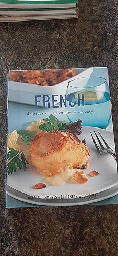 Imagen del vendedor de French - Delicious Classic Cuisine Made Easy a la venta por Darby Jones