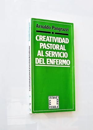 Seller image for CREATIVIDAD PASTORAL AL SERVICIO DEL ENFERMO for sale by Libros con Vidas