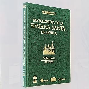 Imagen del vendedor de ENCICLOPEDIA DE LA SEMANA SANTA DE SEVILLA Volumen 2. am - borlones a la venta por Libros con Vidas