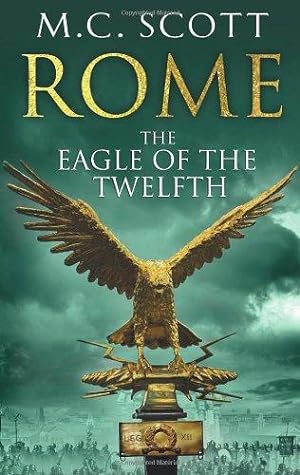 Bild des Verkufers fr Rome: The Eagle of the Twelfth: Rome 3 zum Verkauf von WeBuyBooks