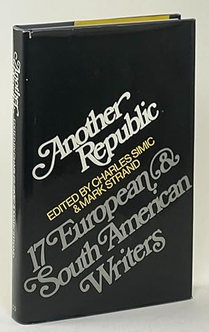 Imagen del vendedor de Another Republic 17 European & South American Writers a la venta por Better Read Than Dead