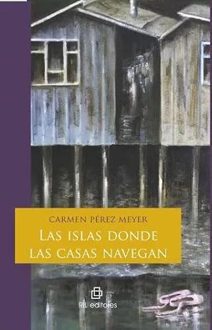 Seller image for Las Islas Donde las Casas Navegan for sale by Green Libros