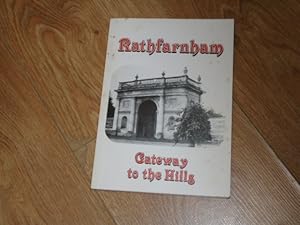 Image du vendeur pour Rathfarnham Gateway to the Hills. The Story of Rathfarnham Past and Present from the Dodder to Kilmashogue. mis en vente par Dublin Bookbrowsers