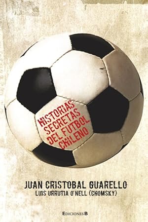 Immagine del venditore per Historias Secretas Del F?tbol Chileno venduto da Green Libros
