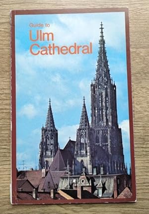 Seller image for Guide to Ulm Cathedral for sale by Peter & Rachel Reynolds