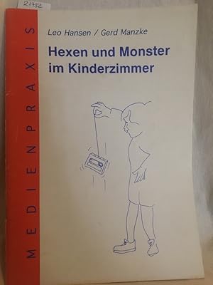 Seller image for Hexen und Monster im Kinderzimmer: Ergebnisse einer Befragung zum Gebrauch von Kinder-Hrspielkassetten ; Spiele zum Hren. (= Medienpraxis, Remscheider Arbeitshilfen und Texte). for sale by Versandantiquariat Waffel-Schrder