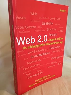 Imagen del vendedor de Web 2.0: Jugend online als pdagogische Herausforderung - Navigation durch die digitale Jugendkultur. a la venta por Versandantiquariat Waffel-Schrder