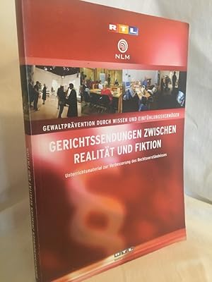 Bild des Verkufers fr Gerichtssendungen zwischen Realit und Fiktion: Unterrichtsmaterialien zur Verbesserung es Rechtsverstndnisses. (= Gewaltprvention durch Wissen und Einfhlungsvermgen). zum Verkauf von Versandantiquariat Waffel-Schrder