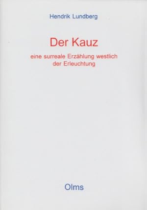 Imagen del vendedor de Der Kauz: Eine surreale Erzhlung westlich der Erleuchtung. a la venta por Buch von den Driesch