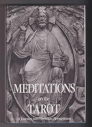 Bild des Verkufers fr Meditations on the Tarot: A Journey Into Christian Hermeticism zum Verkauf von Q's Books Hamilton