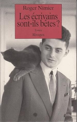 Bild des Verkufers fr LES ECRIVAINS SONT-ILS BETES? Essais. zum Verkauf von Jacques AUDEBERT