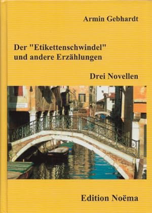 Bild des Verkufers fr Der "Etikettenschwindel" und andere Erzhlungen: Drei Novellen. zum Verkauf von Buch von den Driesch