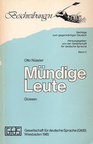 Seller image for Mndige Leute: Glossen. (= Beschreibungen - Beitrge zum gegenwrtigen Deutsch, Band II). for sale by Buch von den Driesch