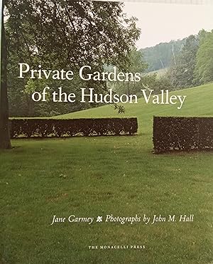 Immagine del venditore per Private Gardens of the Hudson Valley venduto da PSBooks