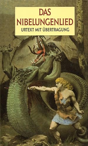 Das Nibelungenlied: Urtext mit Übertragung.