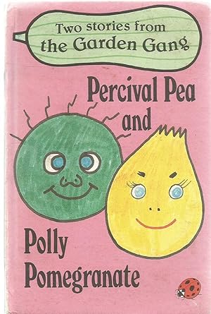 Percival Pea and Polly Pomegranate