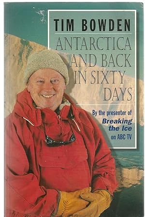 Antarctica and back in Sixty Days - author inscribed