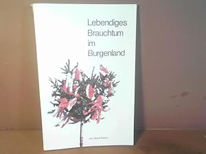 Seller image for Lebendiges Brauchtum im Burgenland. for sale by Antiquariat Deinbacher