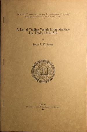 A List of Trading Vessels in the Maritime Fur Trade, 1815-1819.