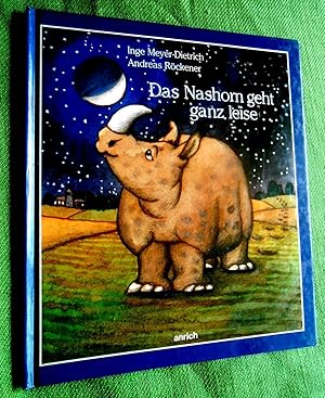 Das Nashorn geht ganz leise.