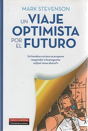 Imagen del vendedor de Un viaje optimista por el futuro . a la venta por Librera Astarloa