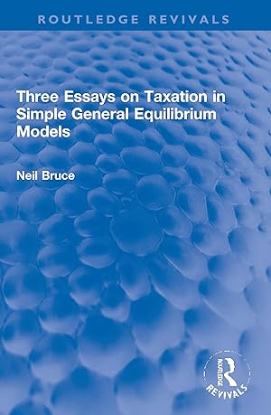 Imagen del vendedor de Three Essays on Taxation in Simple General Equilibrium Models a la venta por moluna