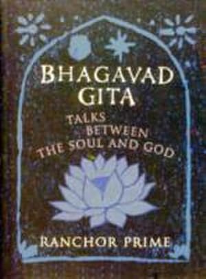 Bild des Verkufers fr Bhagavad Gita : Talks Between the Soul and God zum Verkauf von Smartbuy